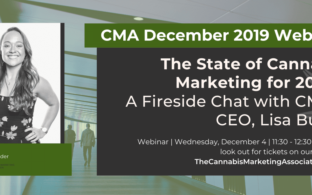 The State of Cannabis Marketing for 2020 (Free Webinar) — A Fireside Chat