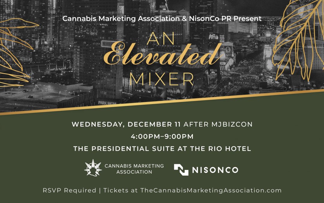 Cannabis Marketing Association & NisonCo PR present An Elevated Mixer