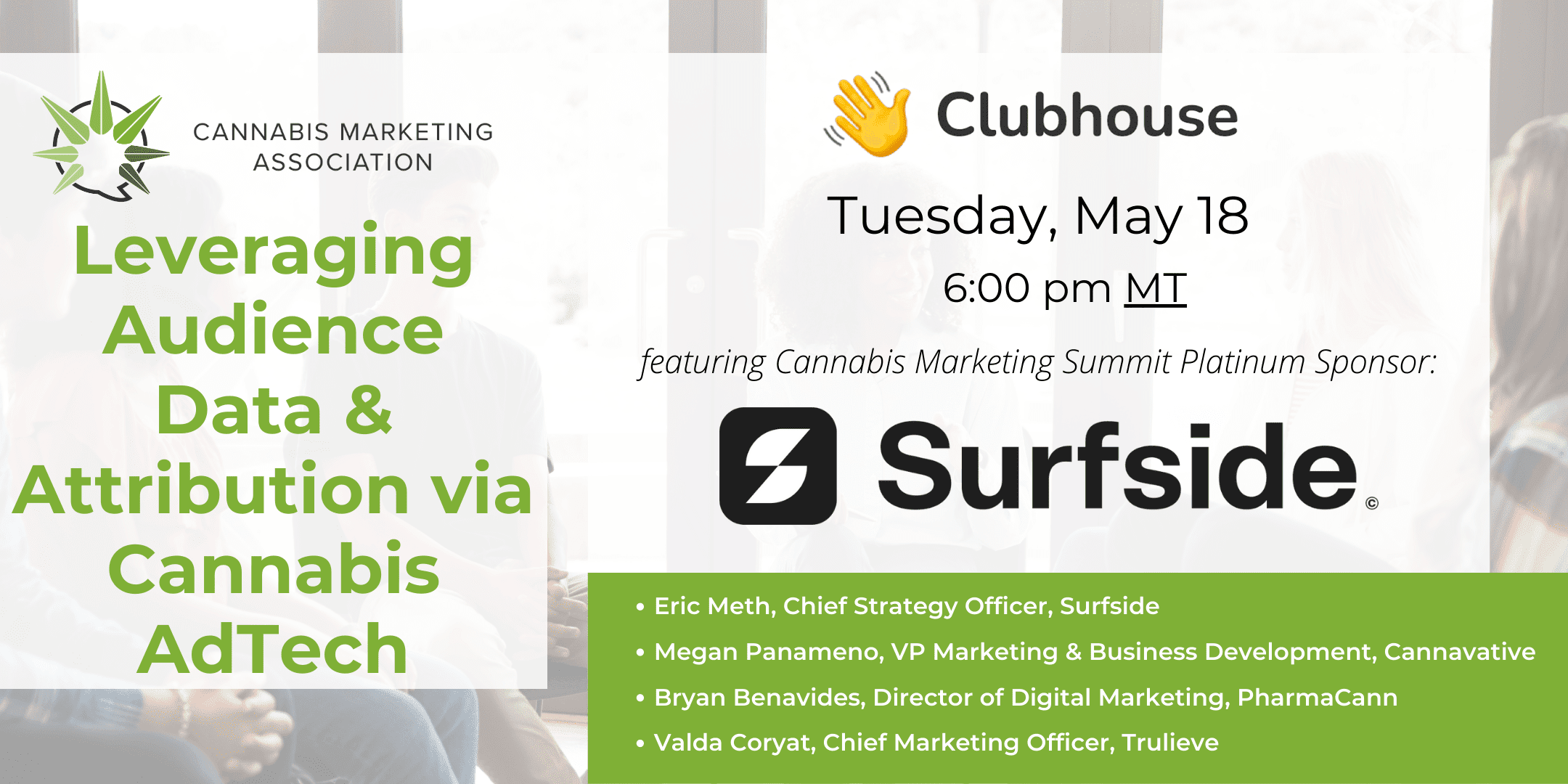 Clubhouse: Leveraging Audience Data & Attribution via Cannabis AdTech