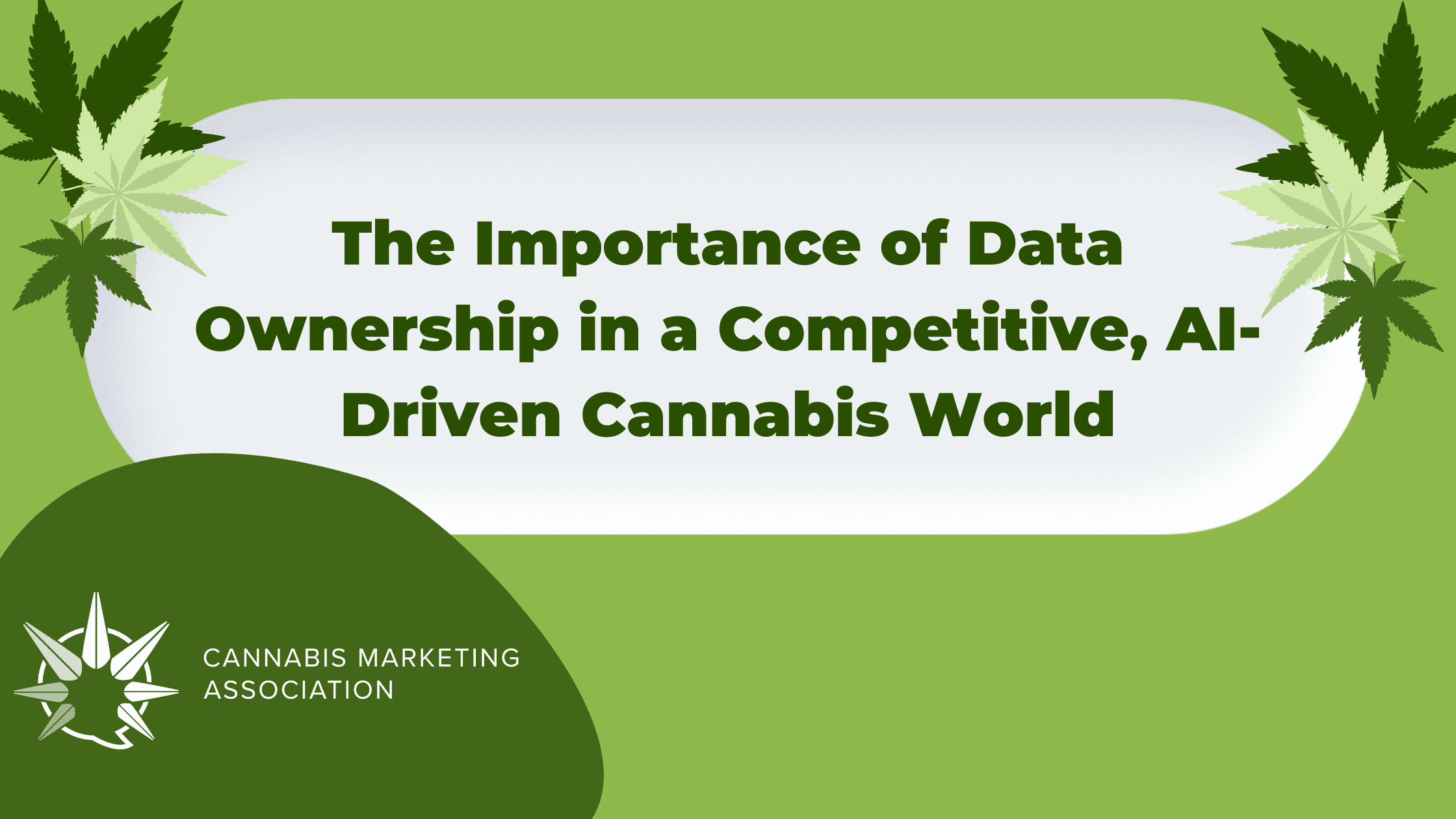 The Importance of Data Ownership in a Competitive, AI-Driven Cannabis World