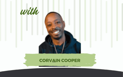 Episode 34: From Prison to Brand Ambassador – Fireside Chat With Corvain Cooper