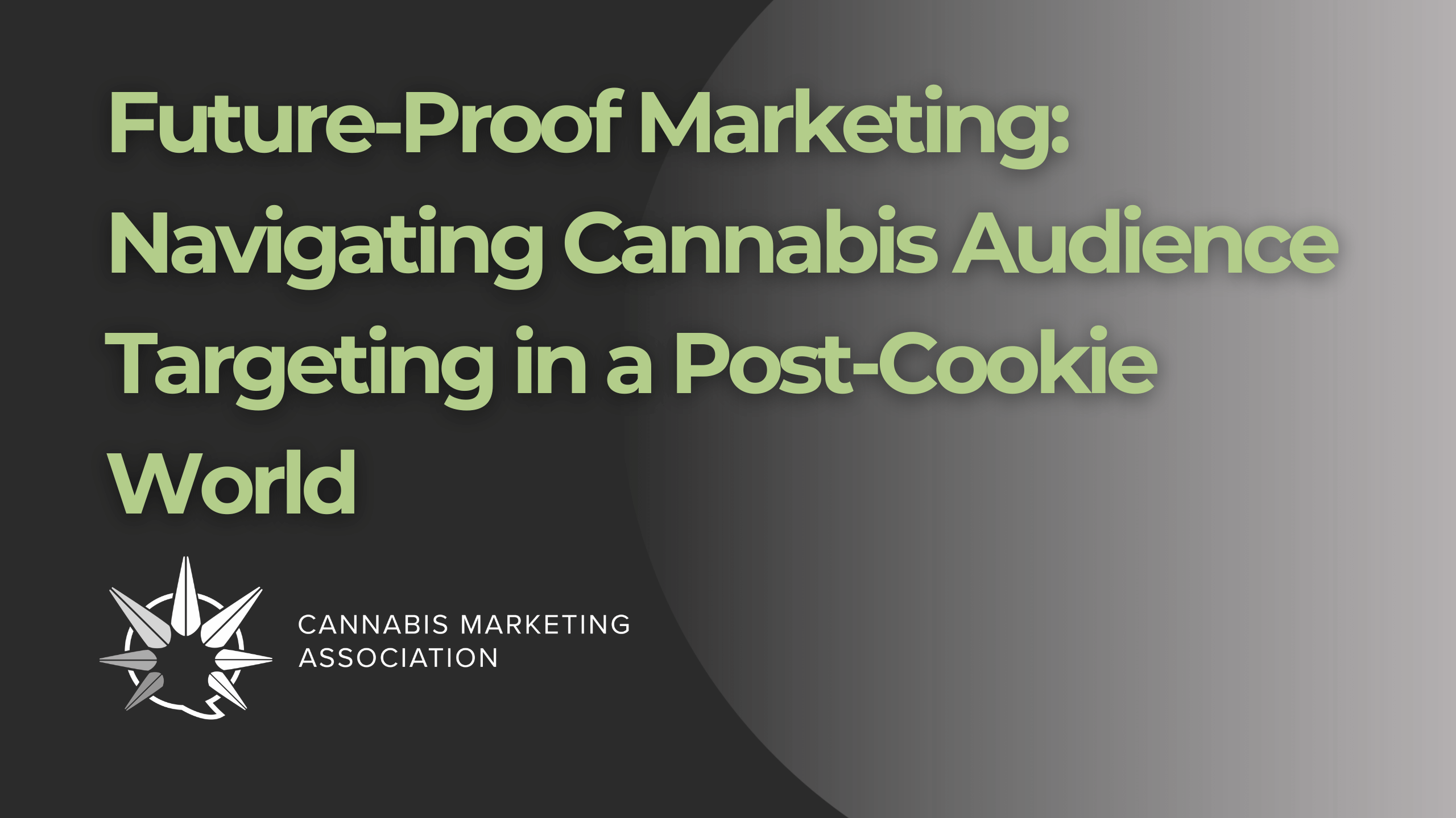 Future-Proof Marketing: Navigating Cannabis Audience Targeting in a Post-Cookie World
