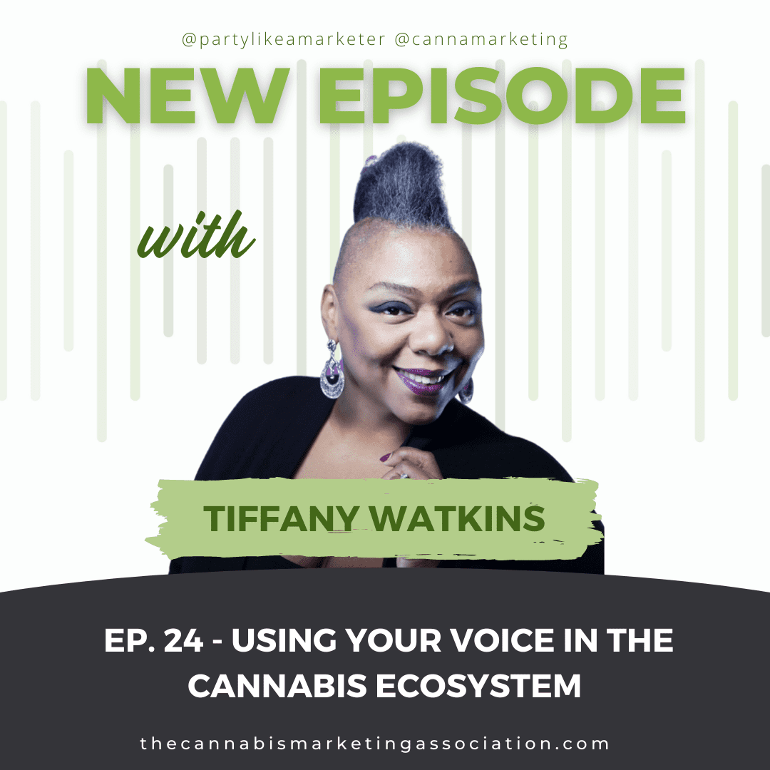 Episode 24: Using Your Voice in the Cannabis Ecosystem