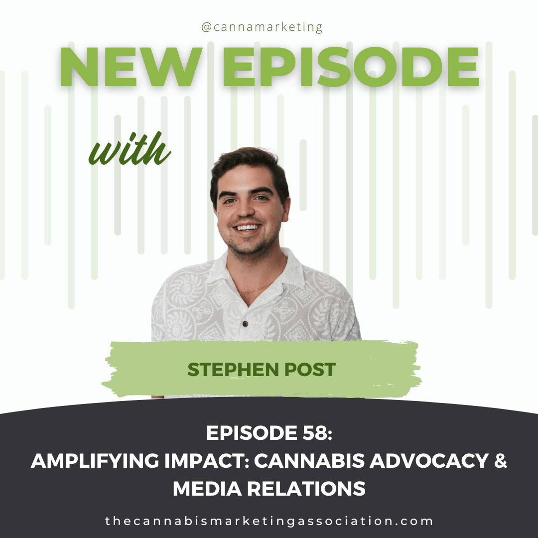 Episode 58: Amplifying Impact: Cannabis Advocacy & Media Relations