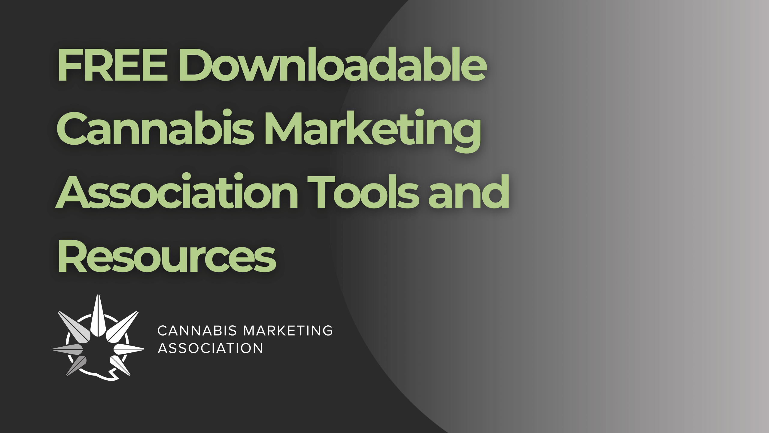 FREE Downloadable Cannabis Marketing Association Tools and Resources